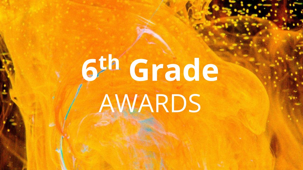 Abstract yellow painting with the text "6th grade awards"