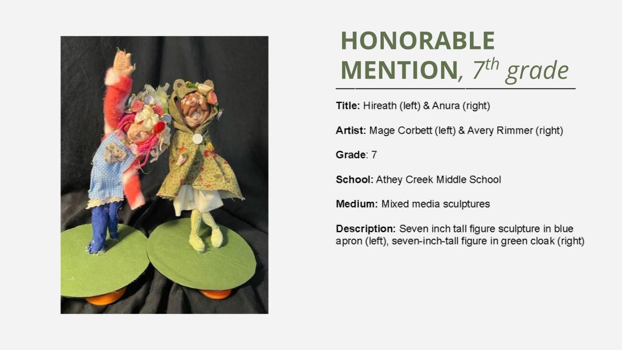 Honorable Mention, 7th grade: two fabric figurines, the one on the left in a blue gingham dress and the one on the right in a green floral cloak. Title: Hireath (left) & Anura (right) Artist: Mage Corbett (left) & Avery Rimmer (right) Grade: 7 School: Athey Creek Middle School Medium: Mixed media sculptures Description: Seven inch tall figure sculpture in blue apron (left), seven-inch-tall figure in green cloak (right)